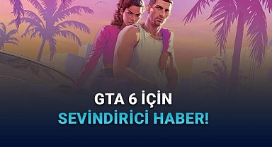 Rockstar’dan sevindiren gelişme: GTA 6 için yeni erteleme yok